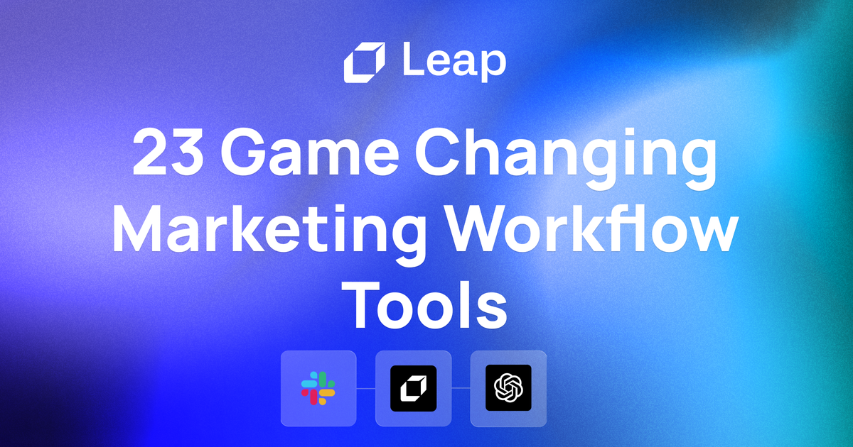 Complete Guide on 23 Most Game Changing Marketing Workflow Tools