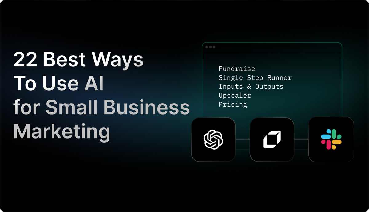 Complete Guide on 22 Best Ways To Use AI for Small Business Marketing
