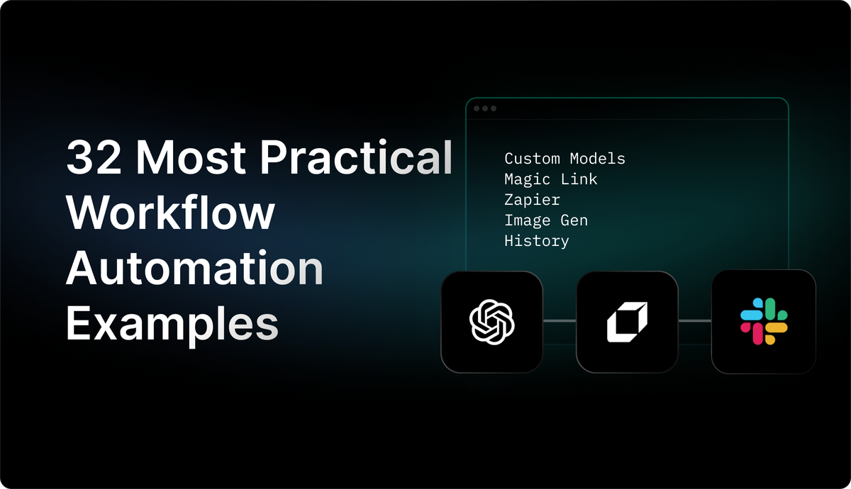 32 Most Practical Workflow Automation Examples