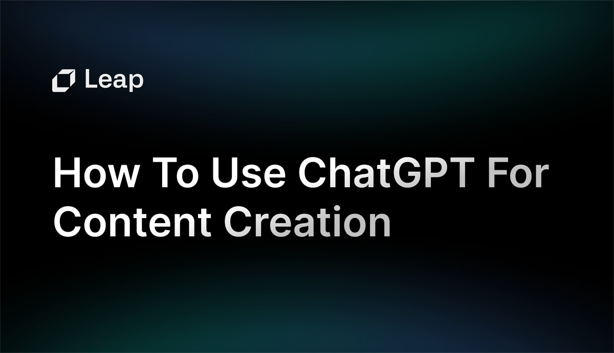 Guide On How To Use ChatGPT For Content Creation