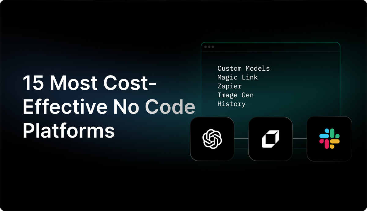 15 Most Cost-Effective No Code Platorms