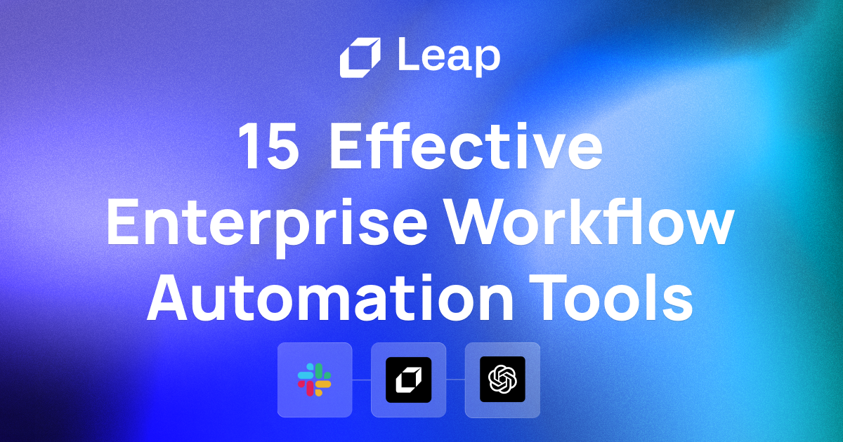 Guide on 15 Most Effective Enterprise Workflow Automation Tools