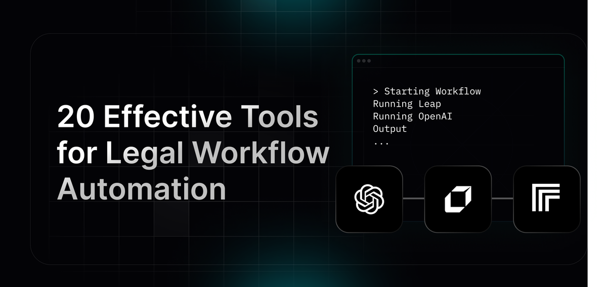 Guide on 20 Effective Tools for Legal Workflow Automation