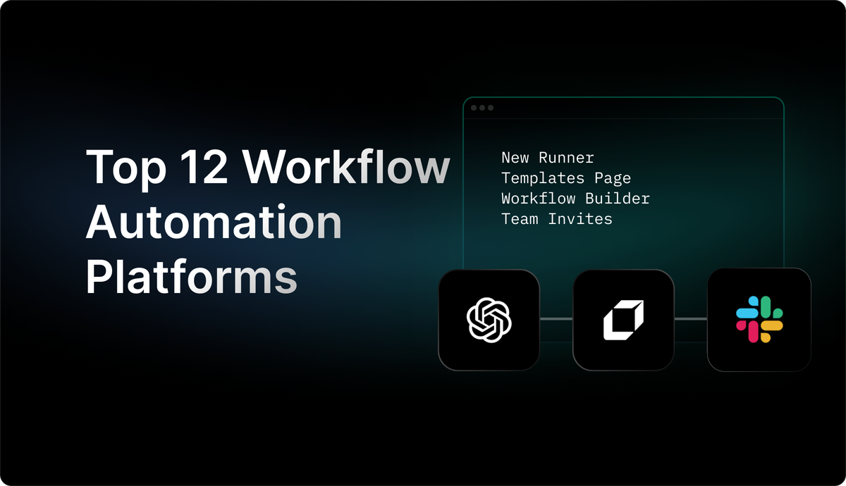 Complete Guide on Top 12 Workflow Automation Platforms