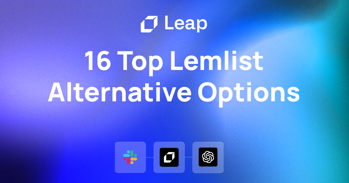 Guide on 16 Top Lemlist Alternative Options