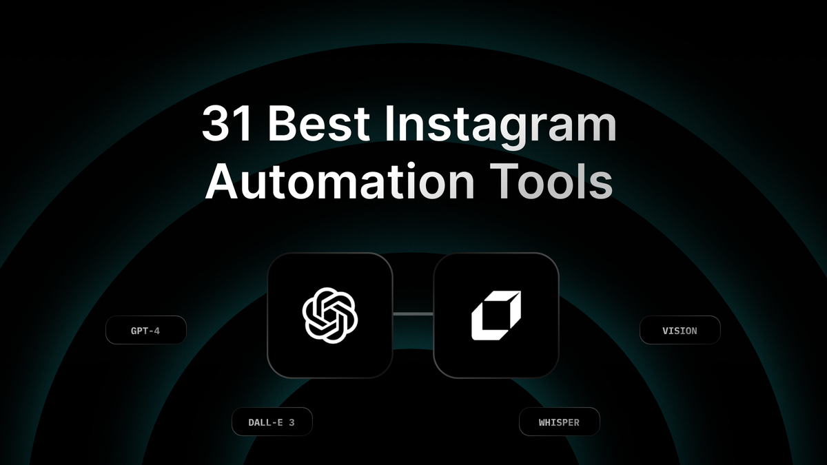 31 Best Instagram Automation Tools