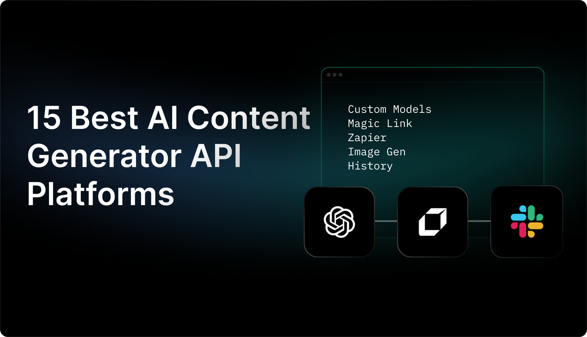 15 Best AI Content Generator API Platforms