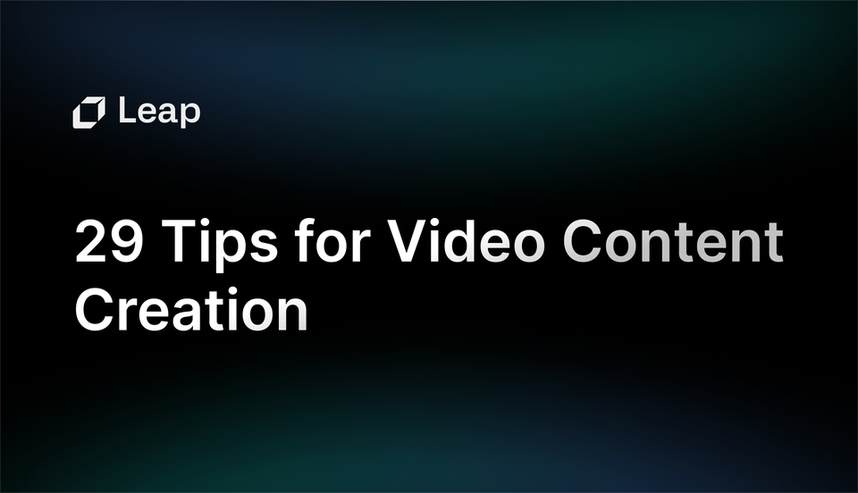 29 Tips for Video Content Creation & Free AI Video Content Creation Tool