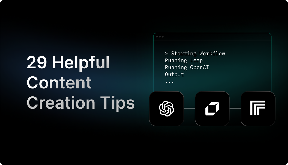 29 Most Helpful Content Creation Tips & Free AI Content Creation Tool