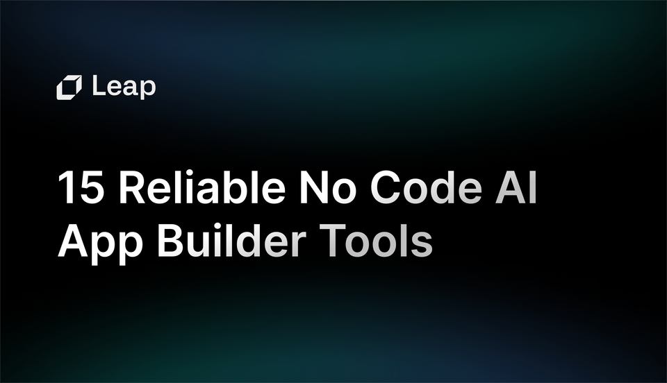 15 Most Reliable No Code AI App Builder Tools In 2024