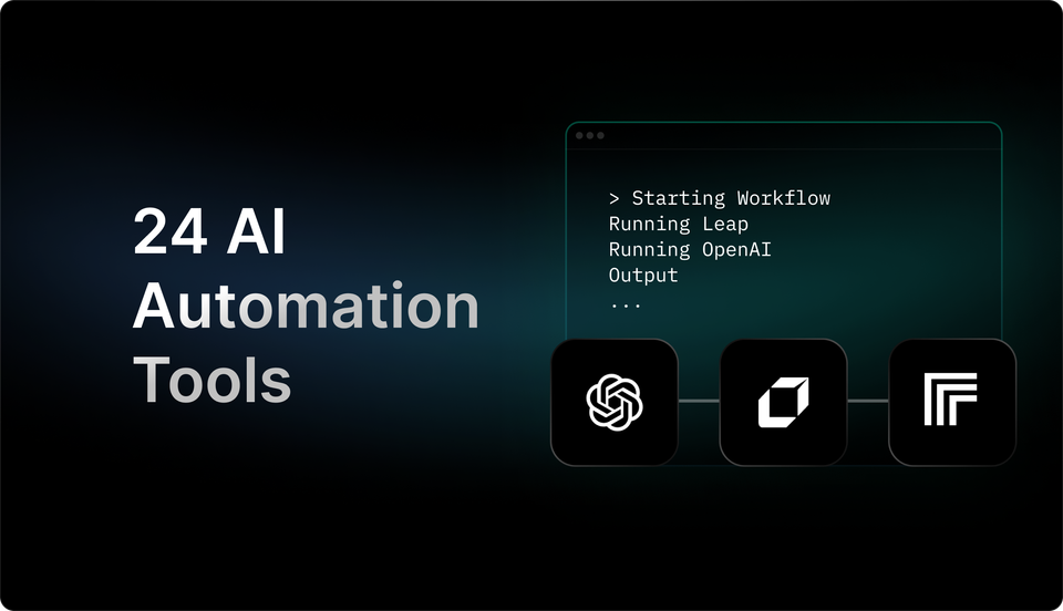 24 AI Automation Tools That Can 10x Your Business