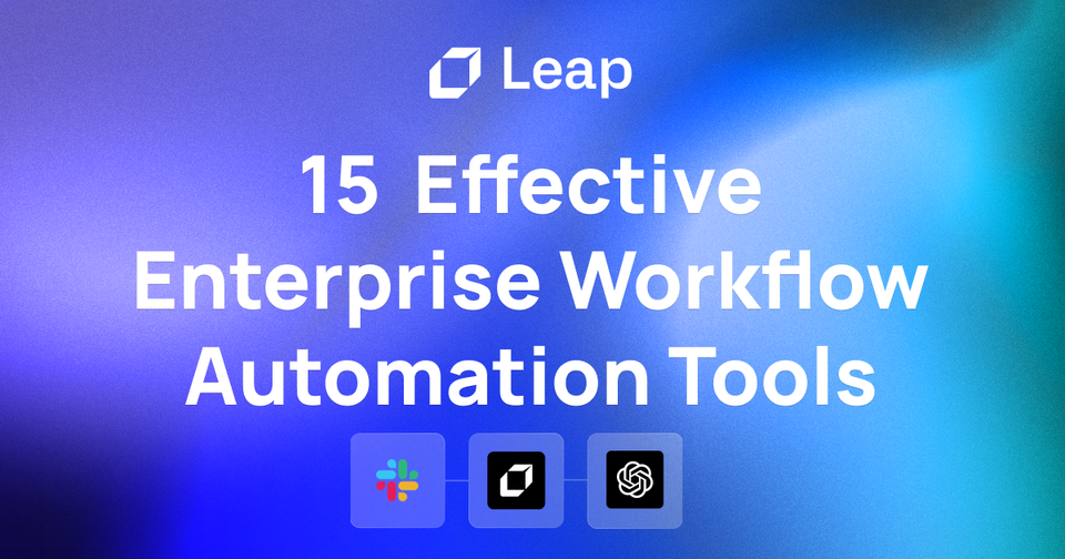 15 Most Effective Enterprise Workflow Automation Tools