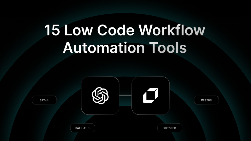 15 Most Reliable Low Code Workflow Automation Tools In 2024