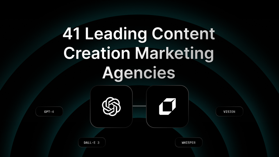 41 Leading Content Creation Marketing Agencies (2024)