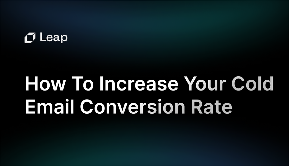 How To Increase Your Cold Email Conversion Rate In 2024