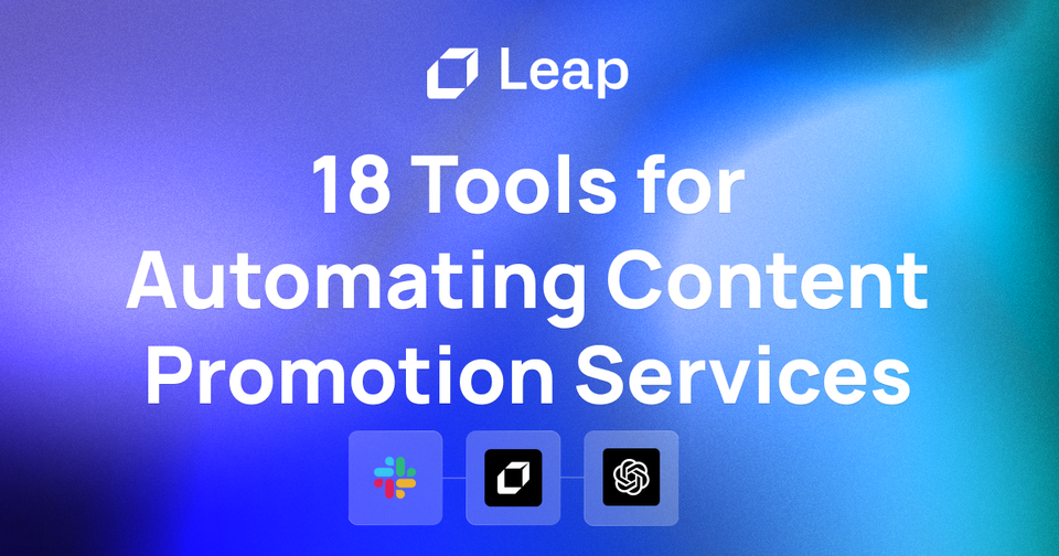 18 Essential Tools for Automating Content Promotion Services